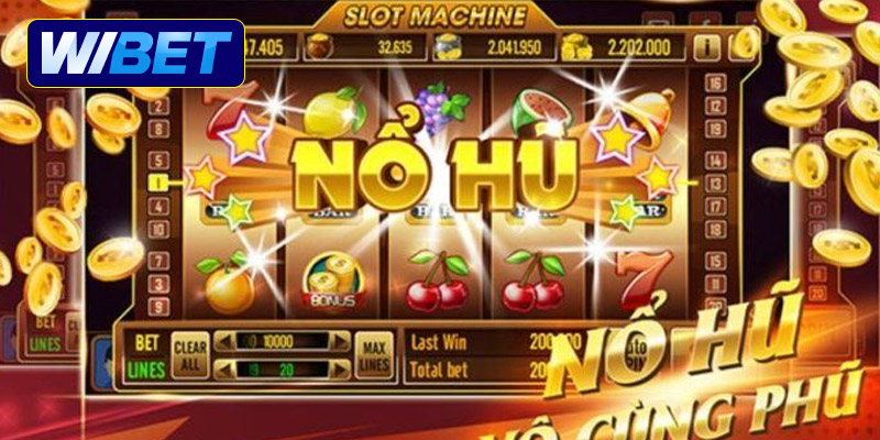Hướng dẫn áp dụng chiến thuật quay Nổ Hũ WIBET