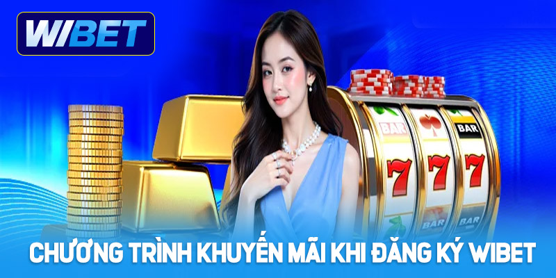Chương trình khuyến mãi WIBET