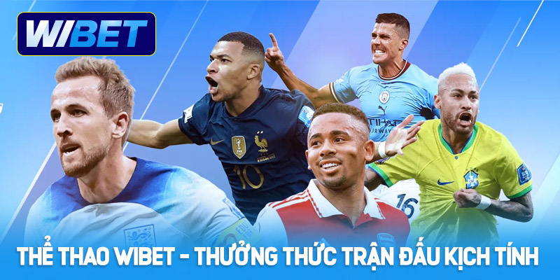 Giới thiệu về sảnh cá cược thể thao WIBET